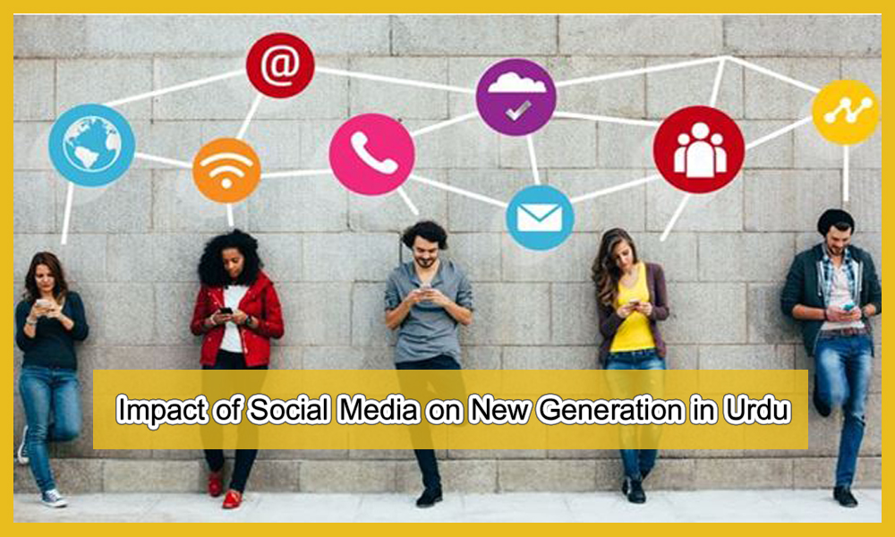 impact of Social Media on New Generation